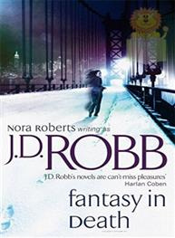 Fantasy In Death: J D Robb