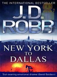 New York To Dallas: J D Robb