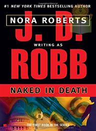 Naked in Death: J D Robb